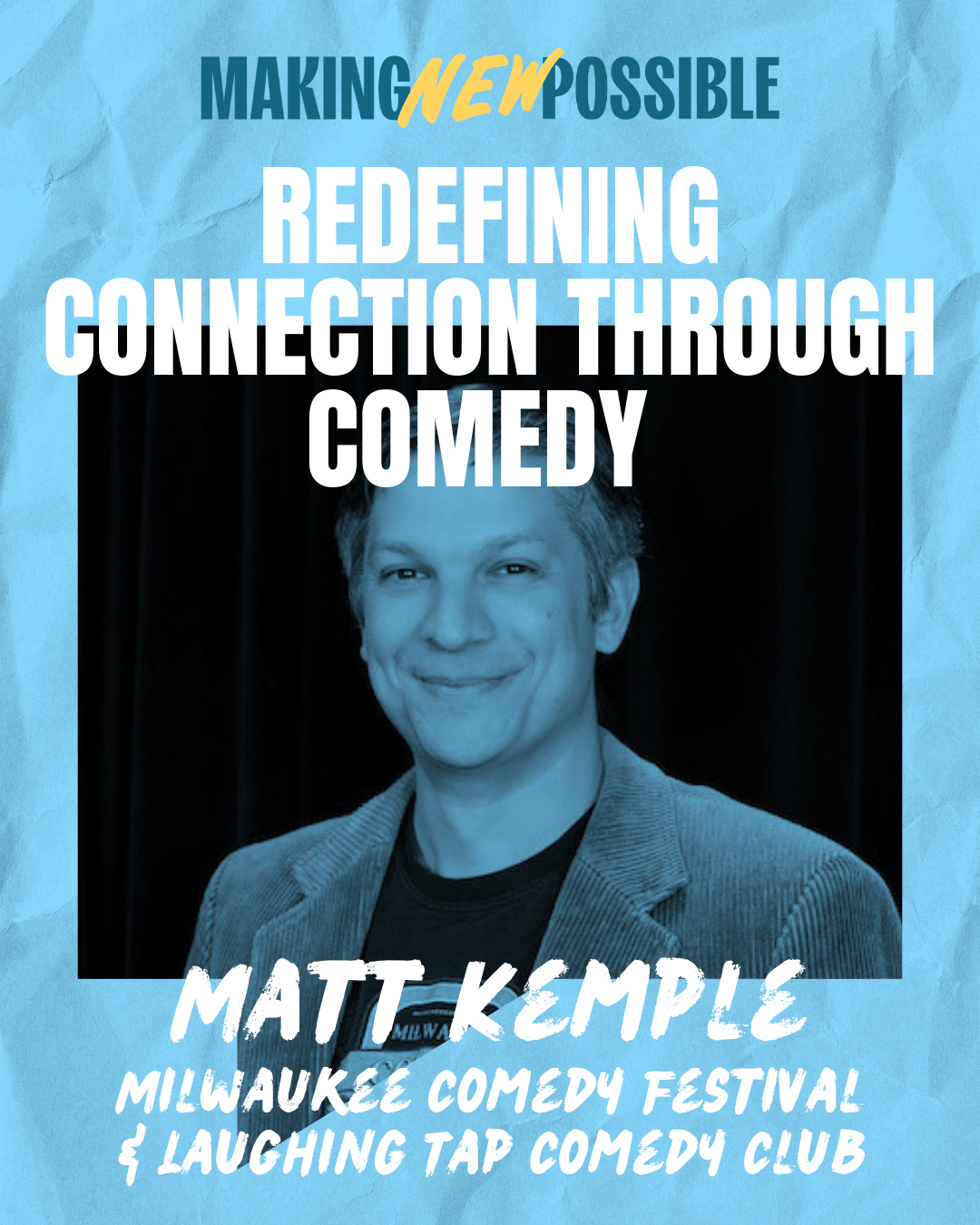 Redefining Connection Through Comedy