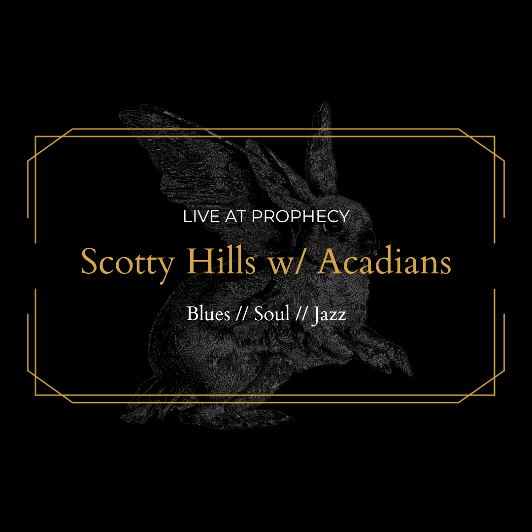 Scotty Hills w/ Acadians