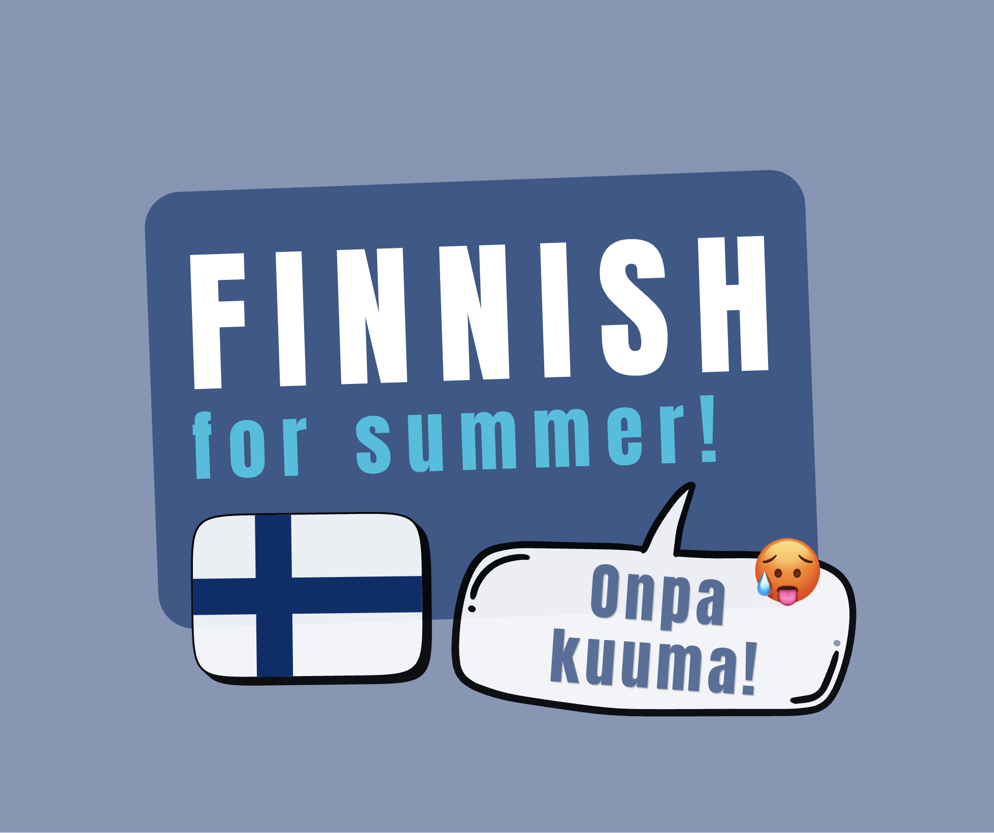 Onpa kuuma!