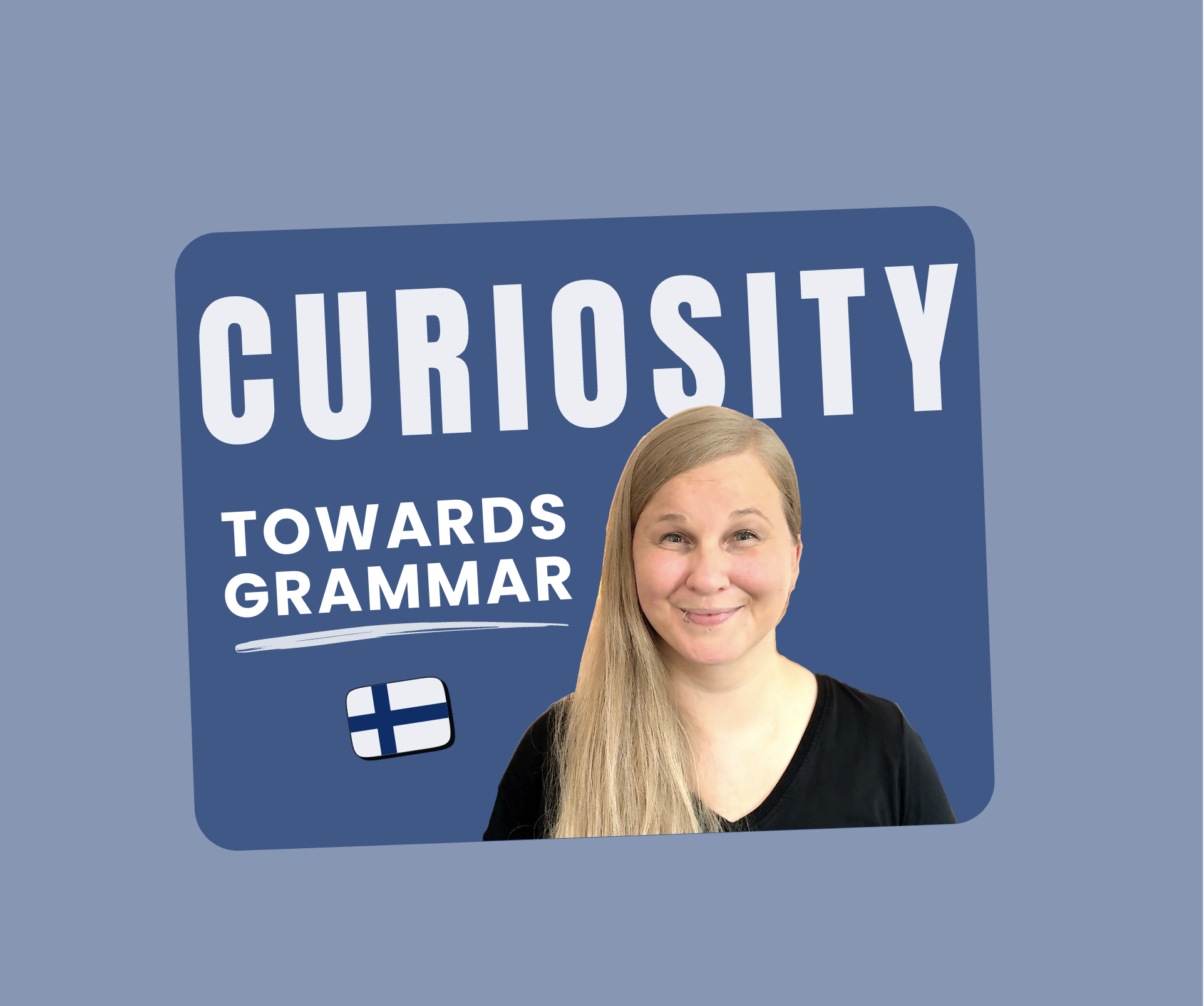 Uteliaisuus 💙 Curiosity