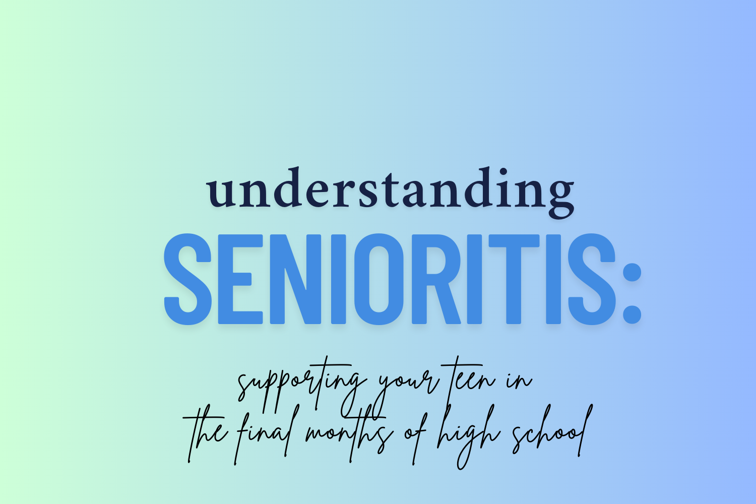 Understanding Senioritis