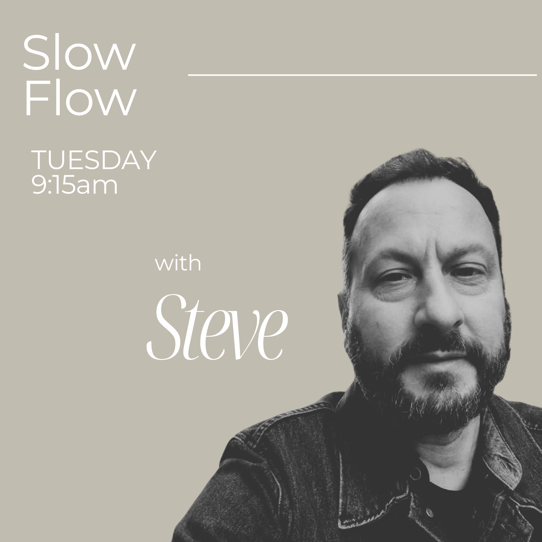 Slow Flow with Steve Linhares