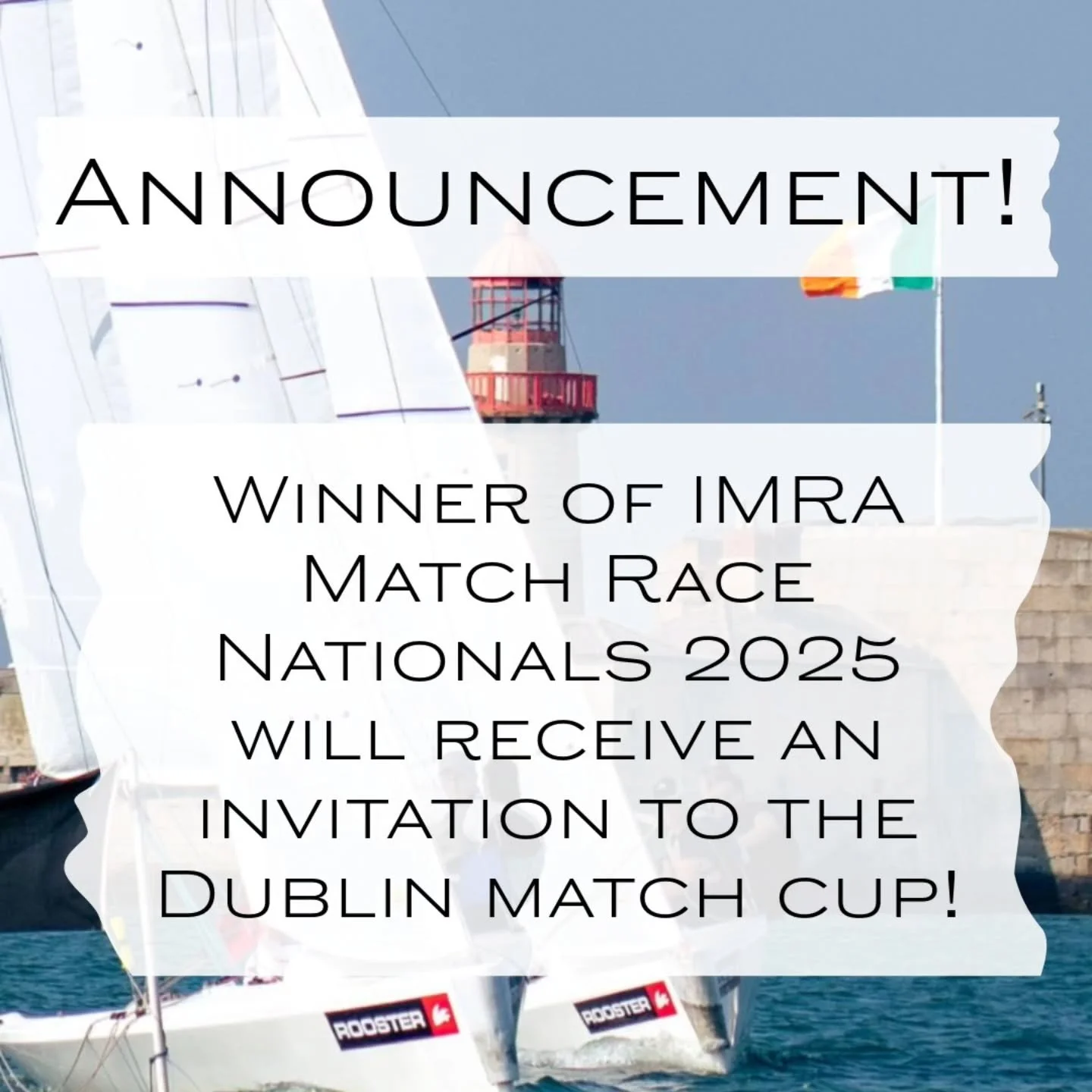 🚨 Big News! 🚨
The IMRA Match Racing Nationals 2025 just got even hotter &mdash; **the winning team will receive an exclusive invitation to the **🏆 The Dublin Match Cup!

Don&rsquo;t miss your shot at the Nationals &mdash; and now, a path to one of