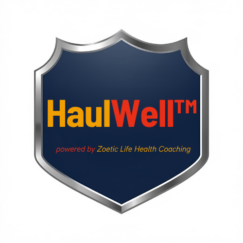 HaulWell™ powered by Zoetic Life Health Coaching
