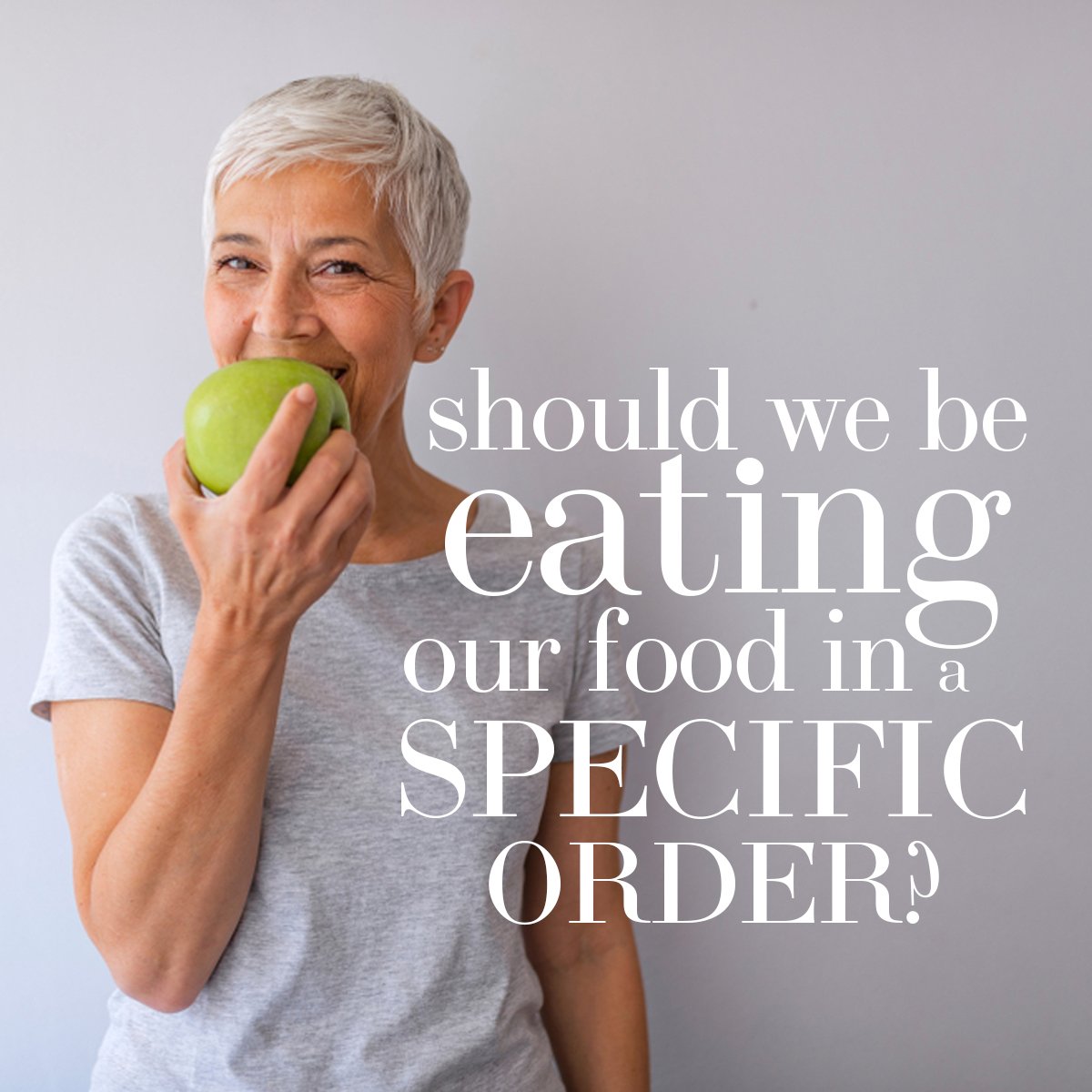 Meal Sequencing: A Smarter Way to Eat Well at Any Age