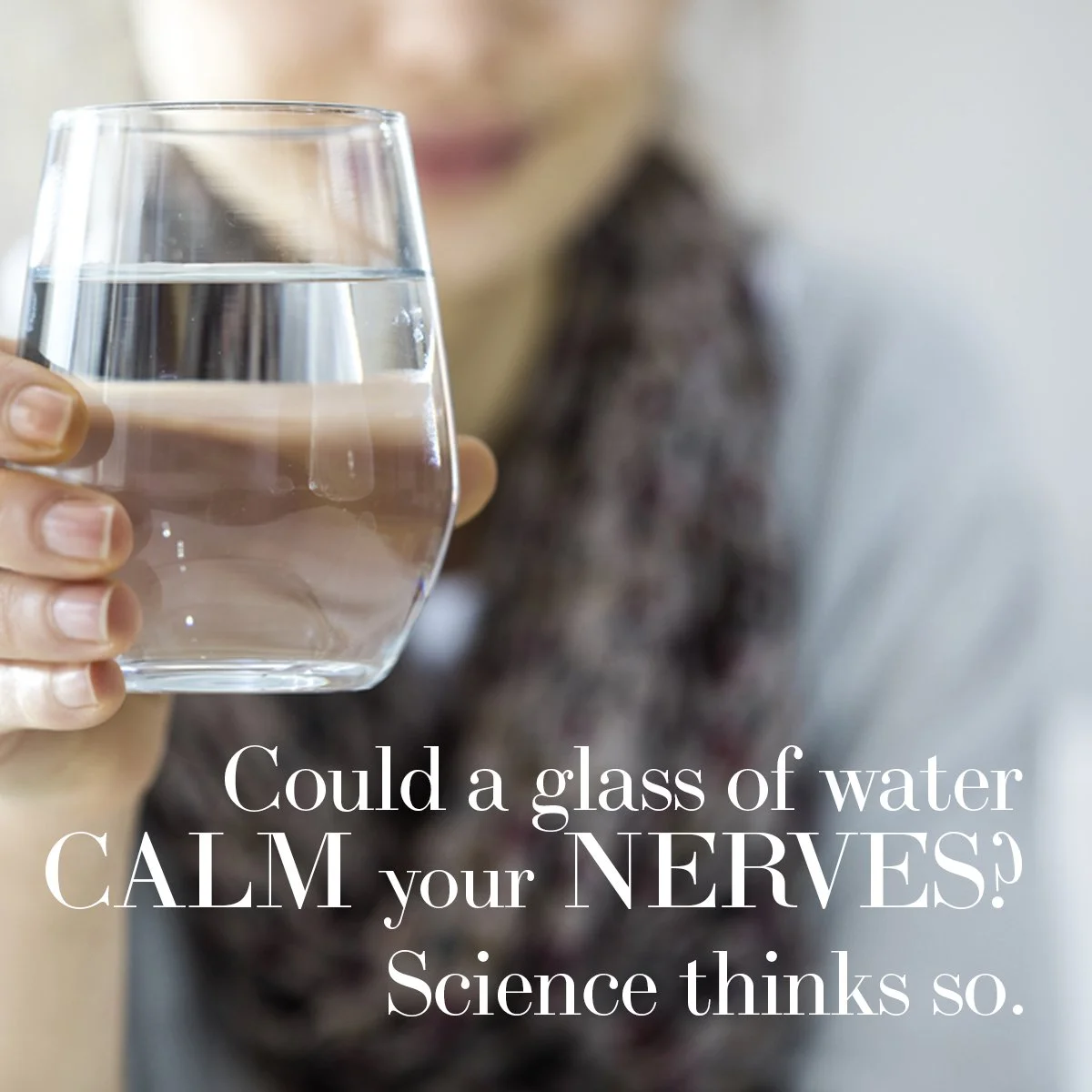 Could a Glass of Water Calm Your Nerves? Science Thinks So.