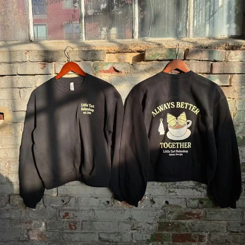 Little Tart Always Better together Sweatshirt $40