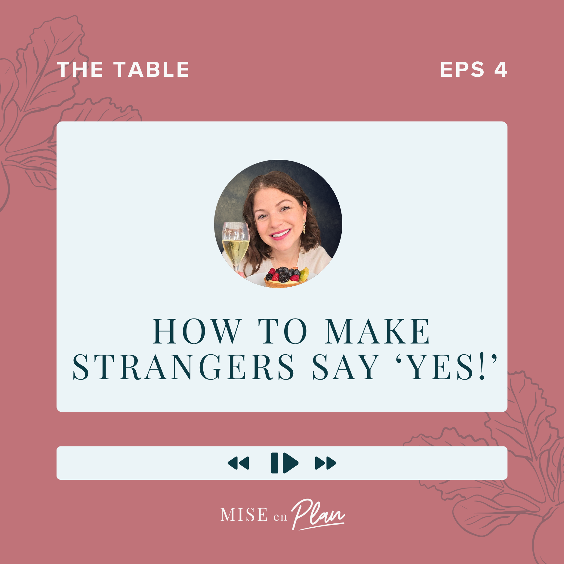 Episode 4: How to Make Strangers Say ‘Yes!’ with Social Proof