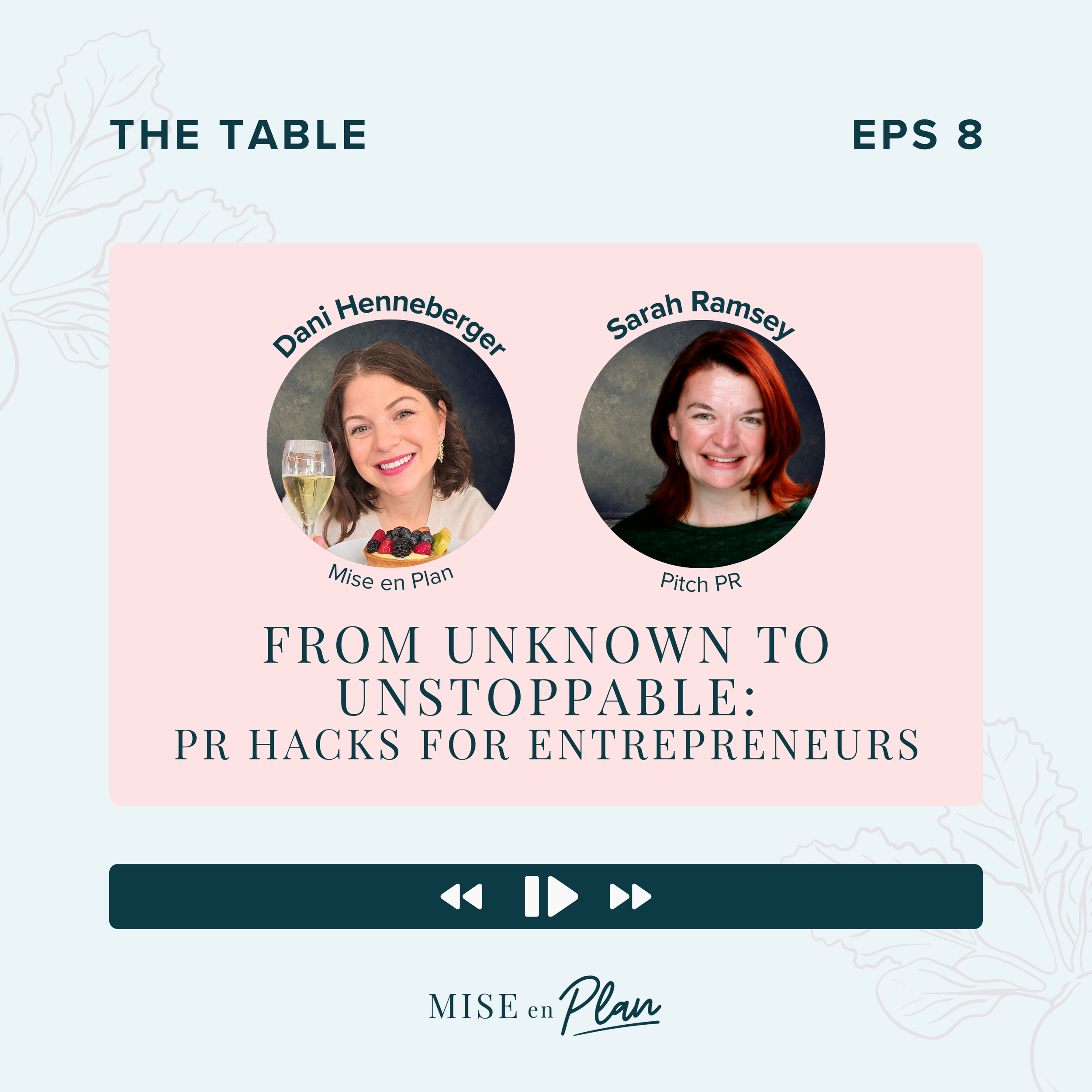 Episode 8: From Unknown to Unstoppable: PR Hacks for Entrepreneurs with Sarah Ramsey