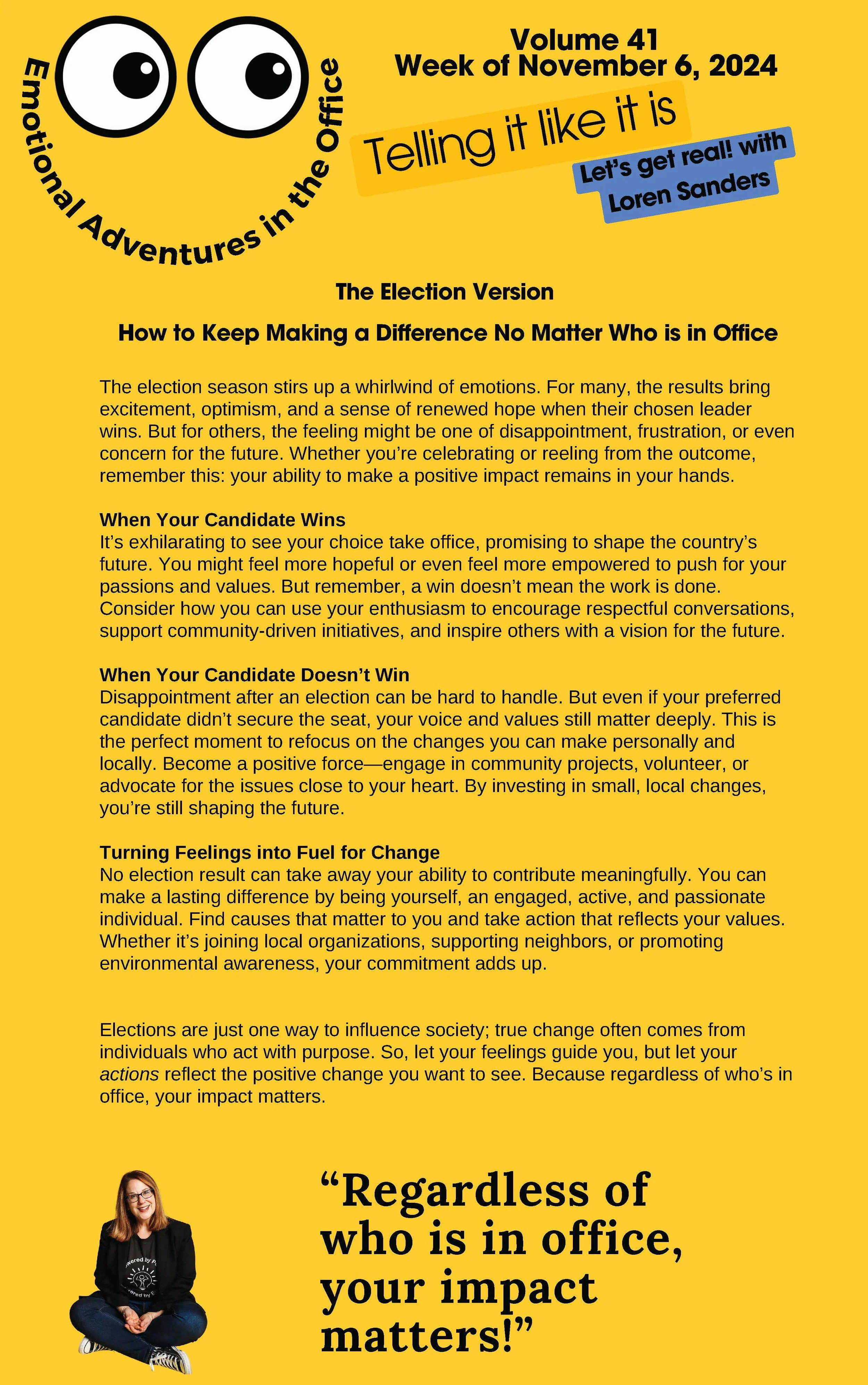 Vol 41: The Election Version: How to Keep Making a Difference No matter Who is in Office