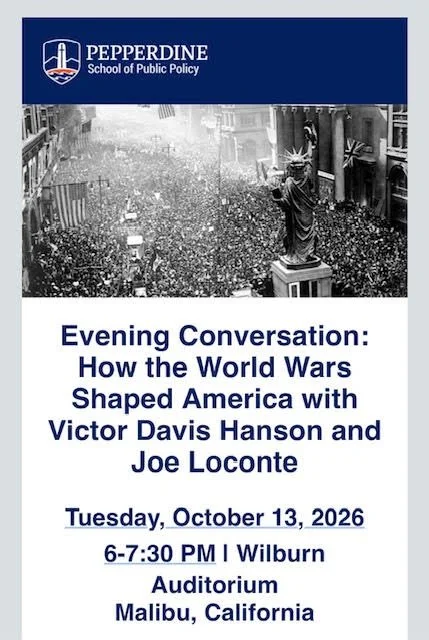 How the World Wars Shaped America with Victor Davis Hanson and Joe Loconte