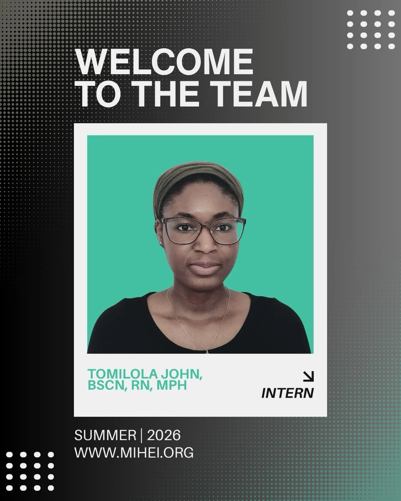 ✨ Welcome to MIHEI, Tomilola! ✨

We are excited to introduce Tomilola John as MIHEI&rsquo;s first Summer Intern!

Tomilola is a Doctor of Public Health (DrPH) student, obstetric nurse, and community health professional who is passionate about improvi