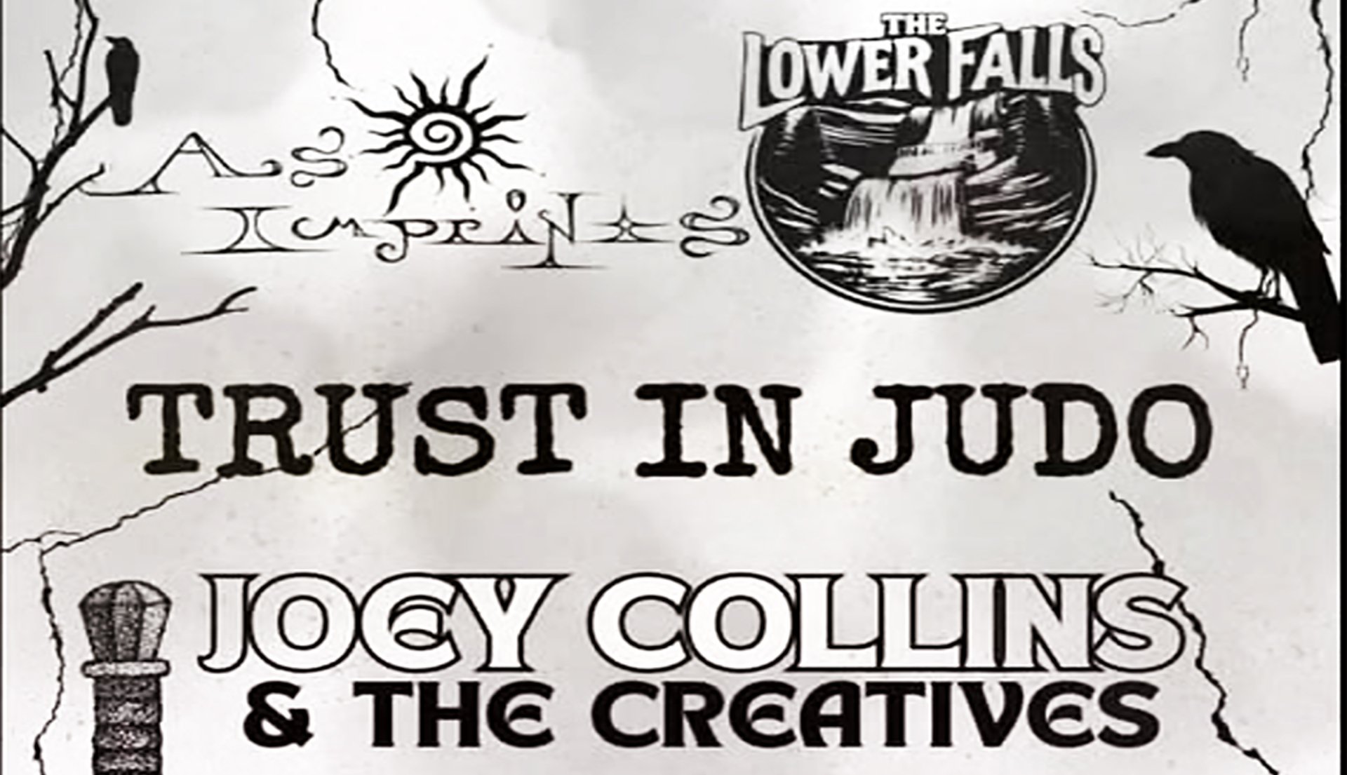 Trust In Judo • As Imprints • The Lower Falls • Joey Collins & The Creatives