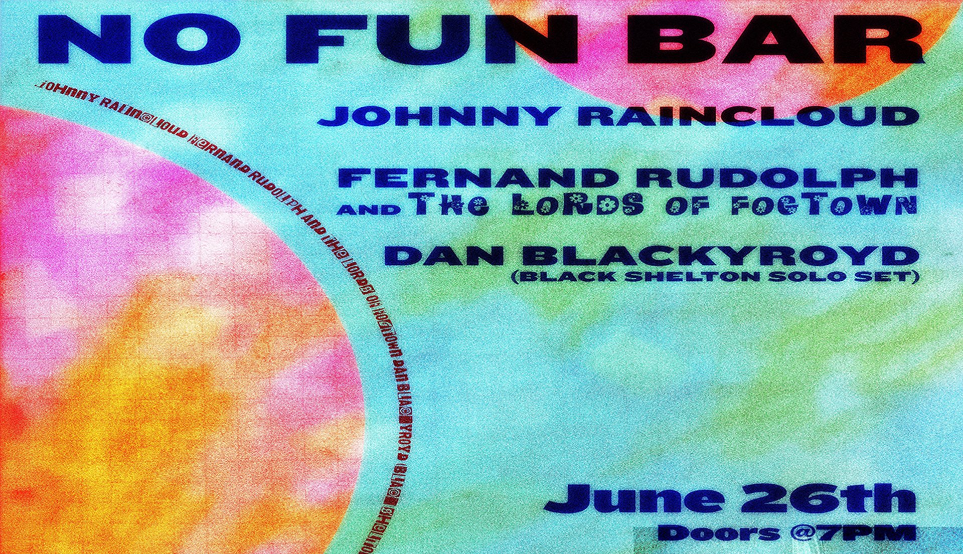 Johnny Raincloud • Fernand Rudolph & The Lords of Fog Town• Dan Blackyroyd