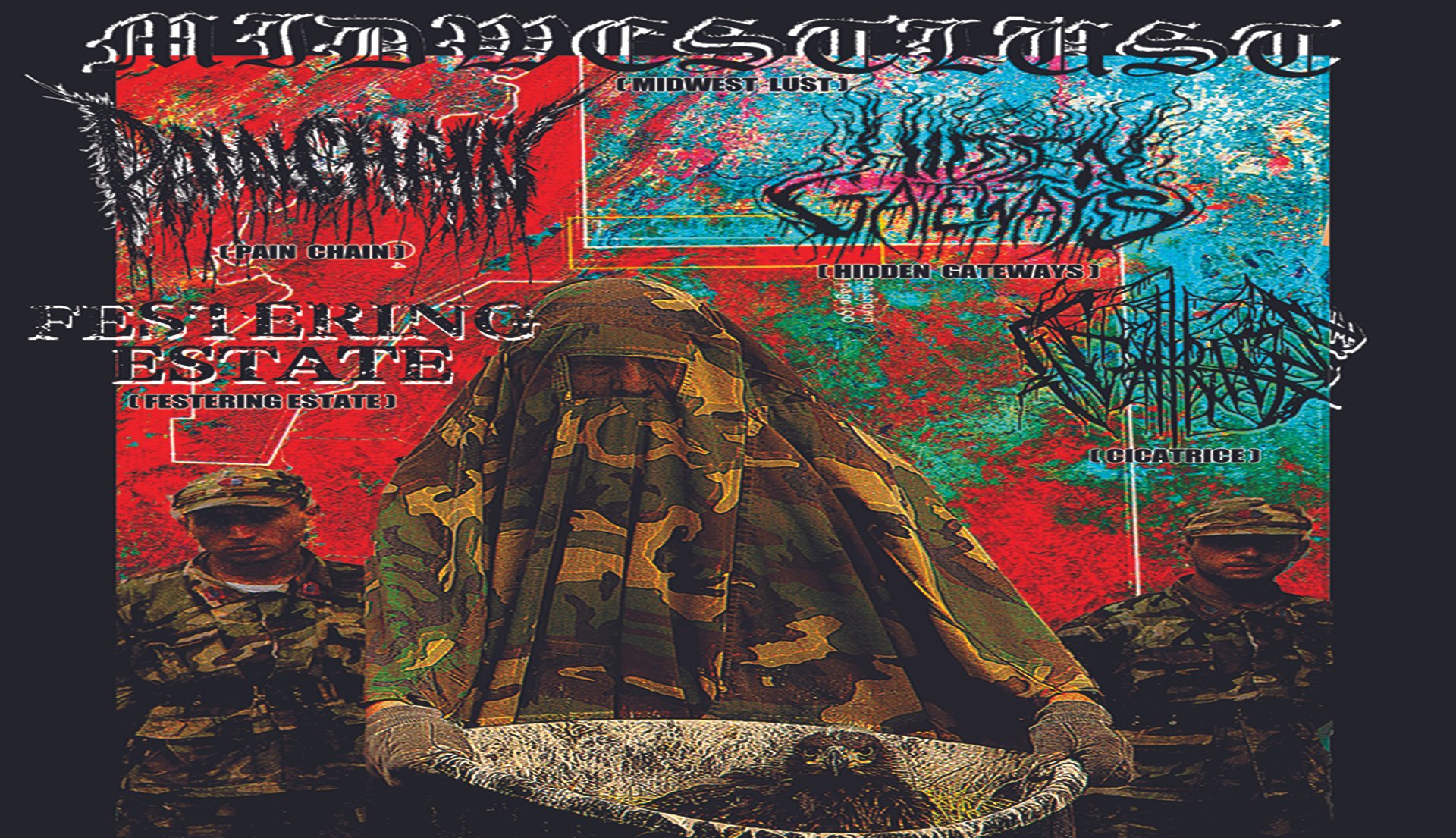 Midwestlust • Pain Chain • Hidden Gateways • Festering Estate • Cicatrice