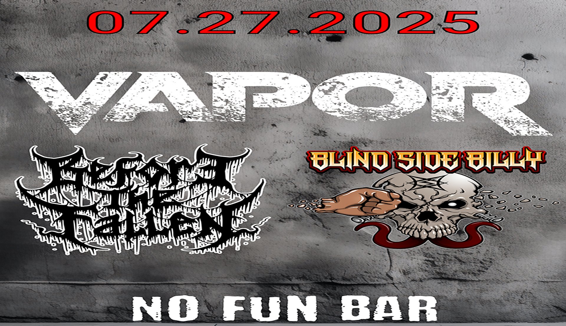 Vapor • Before the Fallen • Blind Side Billy