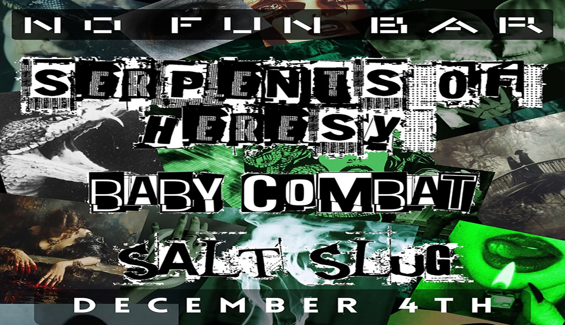 Serpents of Heresy • Baby Combat • Salt Slug