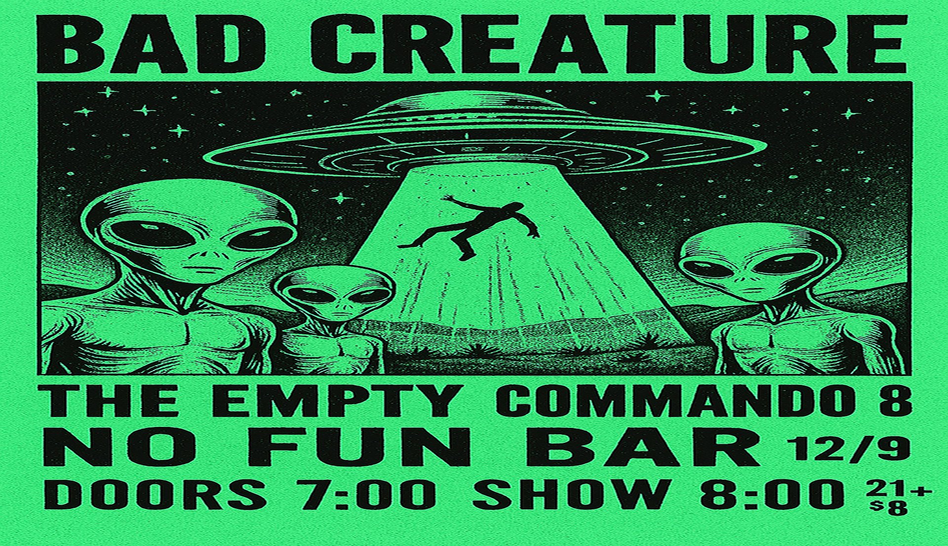 Bad Creature • The Empty • Commando 8