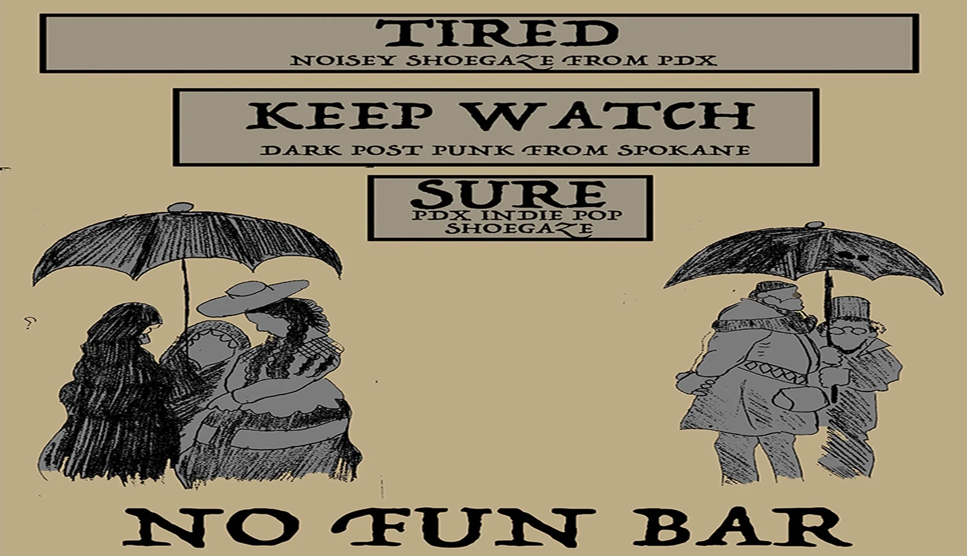 TIRED • KEEP WATCH • SURE