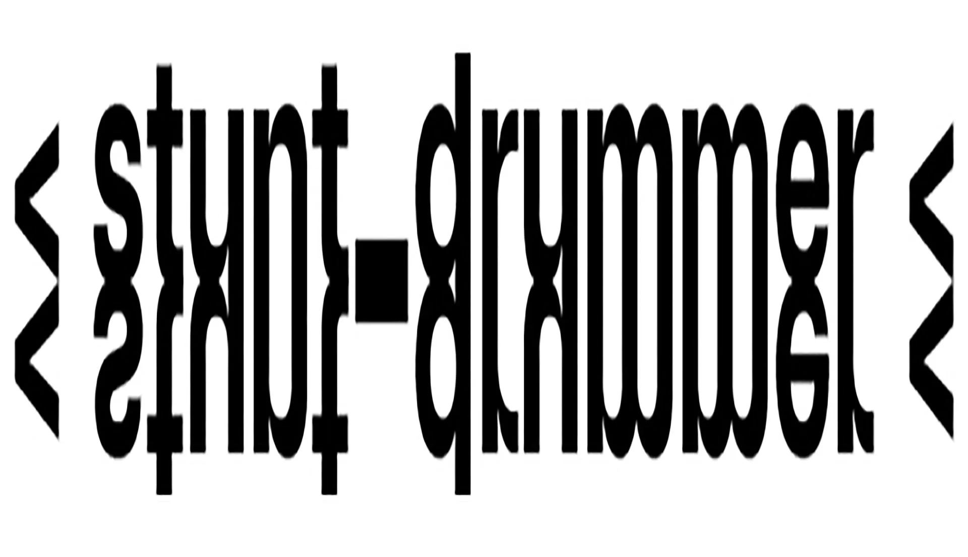 Stunt Drummer • TBA • TBA