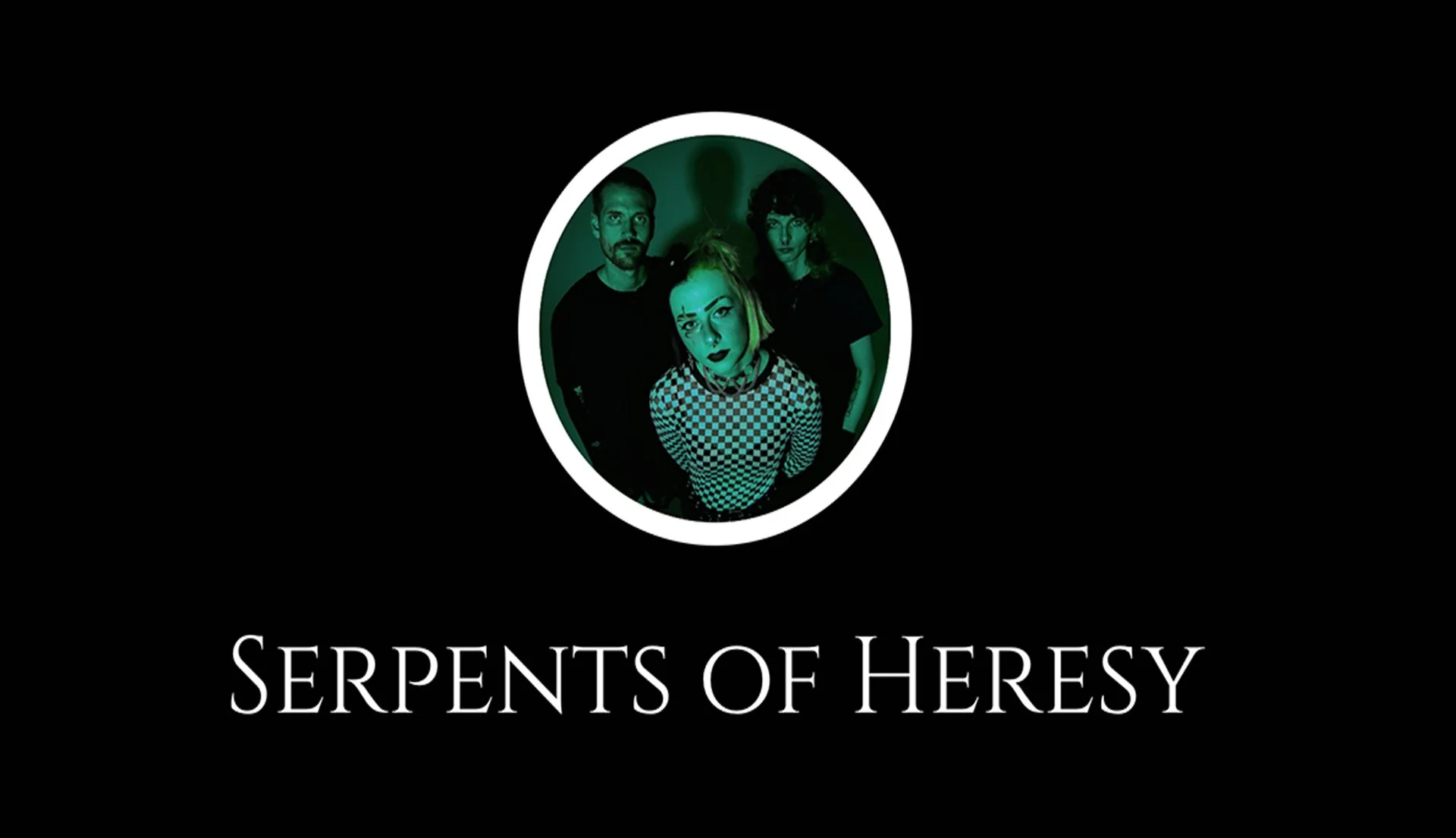 Serpents of Heresy • TBA • TBA