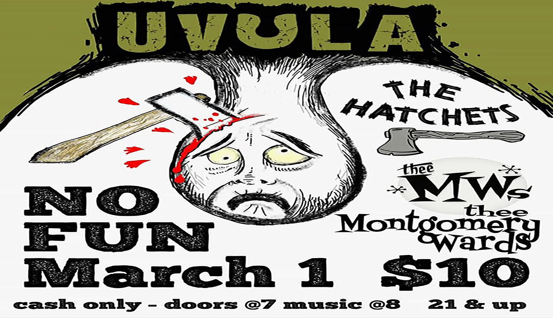 Uvula • The Hatchets • Thee Montgomery Wards