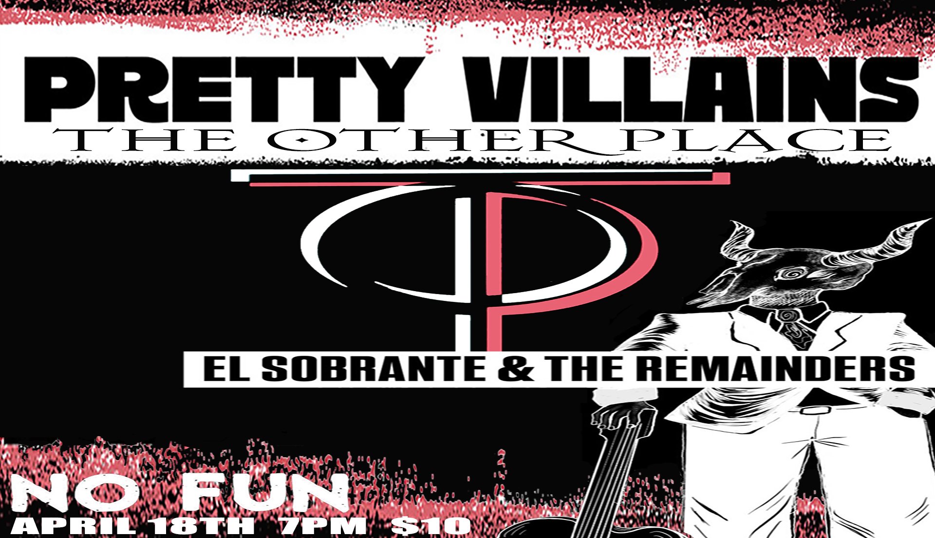 Pretty Villains • El Sobrante &amp; the Remainders • The Other Place