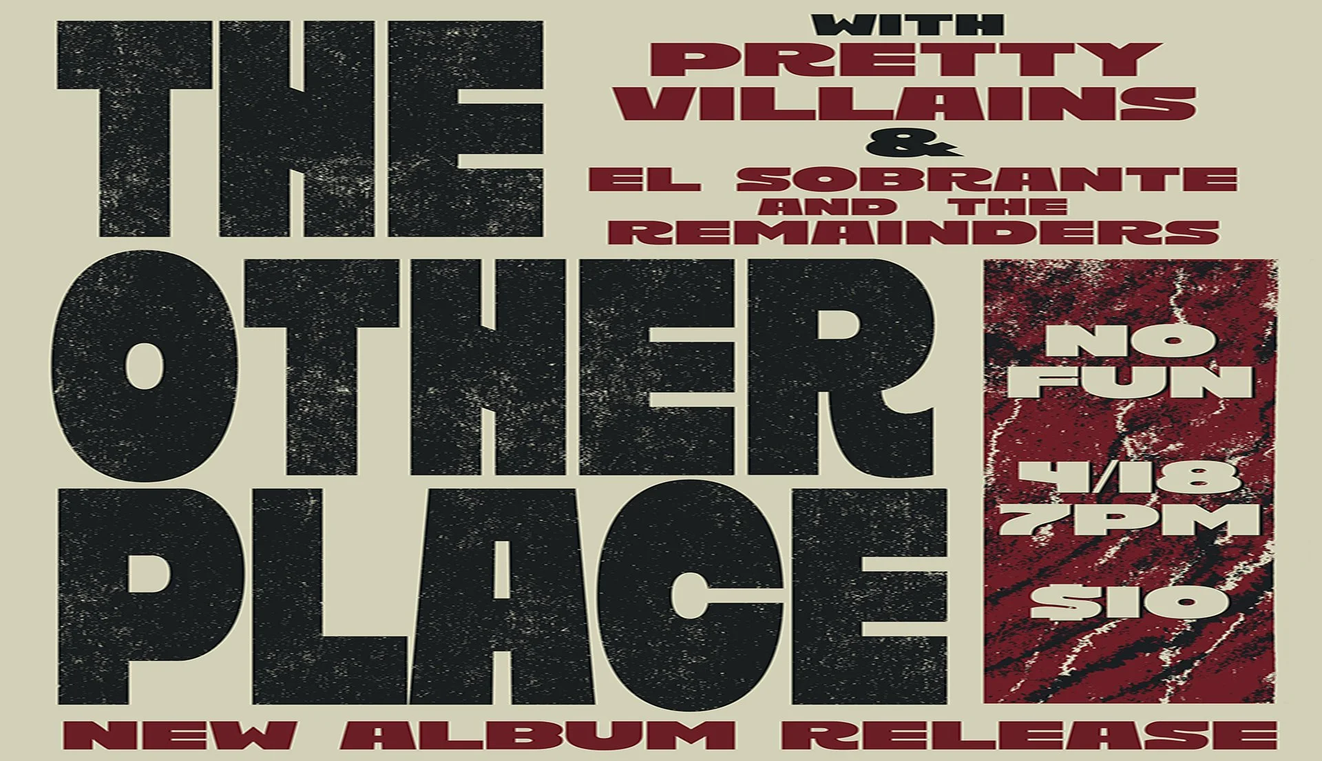 The Other Place • Pretty Villains • El Sobrante &amp; the Remainders
