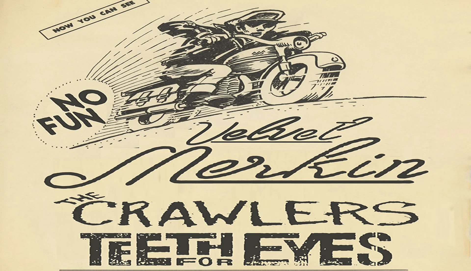 Velvet Merkin • The Crawlers • Teeth For Eyes