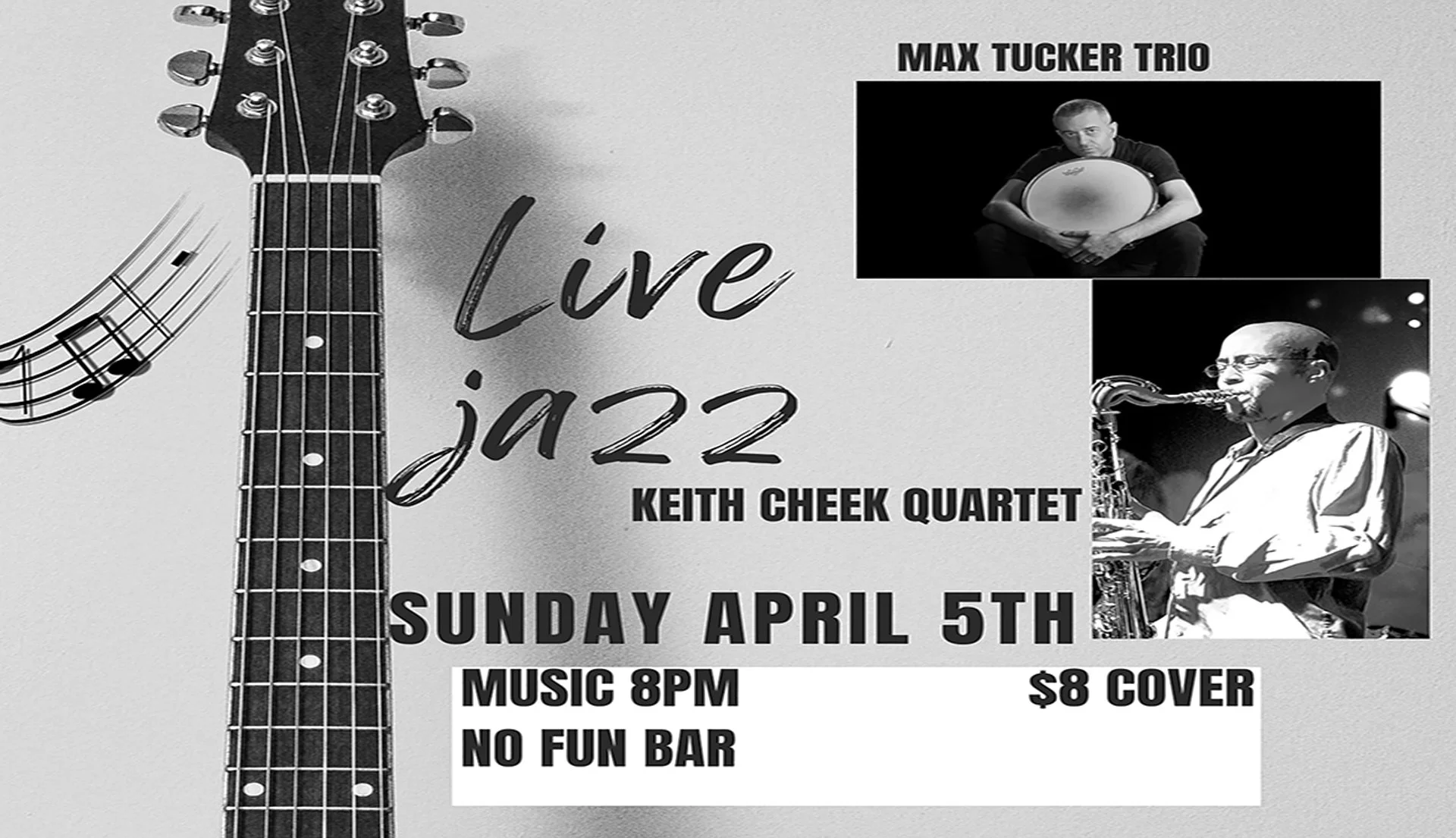Keith Cheek Quartet • Max Tucker Trio