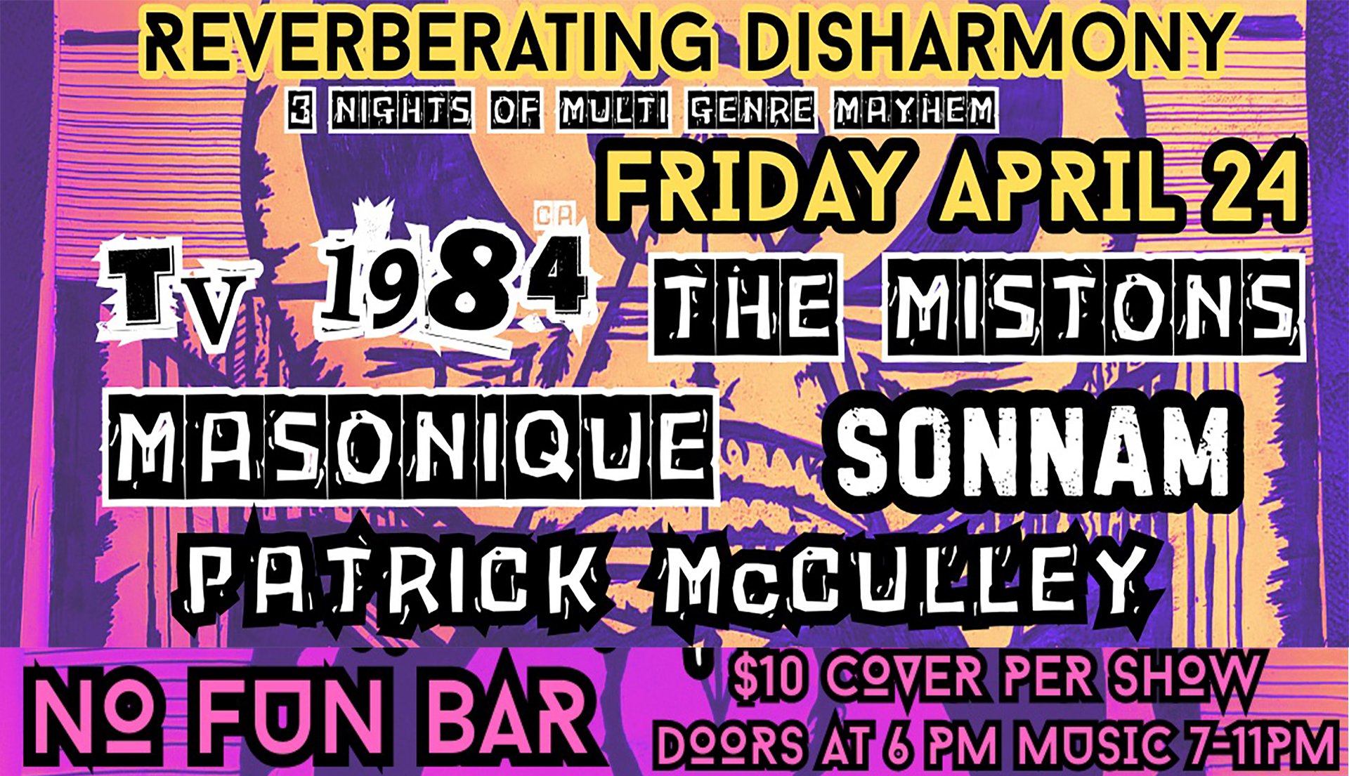 Reverberating Disharmony: TV 1984 • The Mistons • Masonique • Sonnam • Patrick McCulley