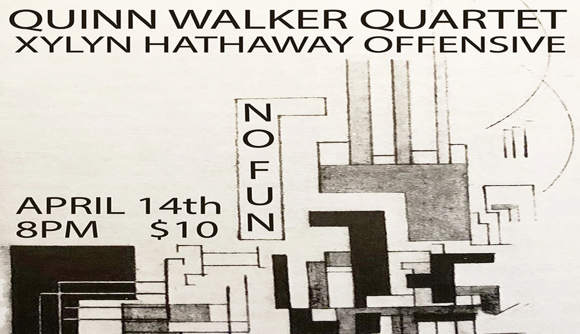 Quinn Walker Quartet • The Xylyn Hathaway Offensive