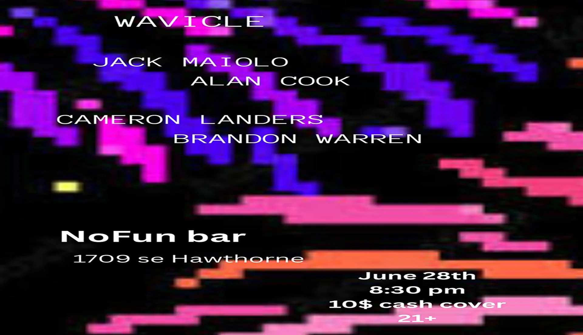 Wavicle • Jack Maiolo &amp; Alan Cook • Cameron Landers &amp; Brandon Warren