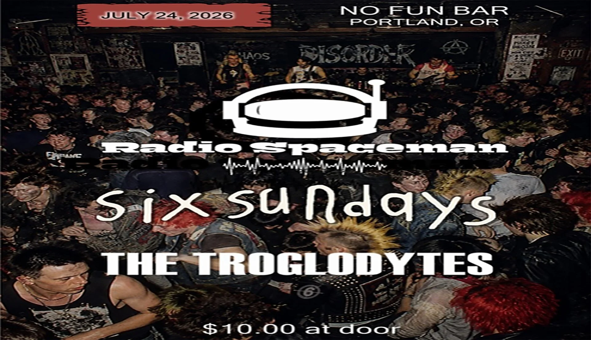 Radio Spaceman • Six Sundays • The Troglodytes