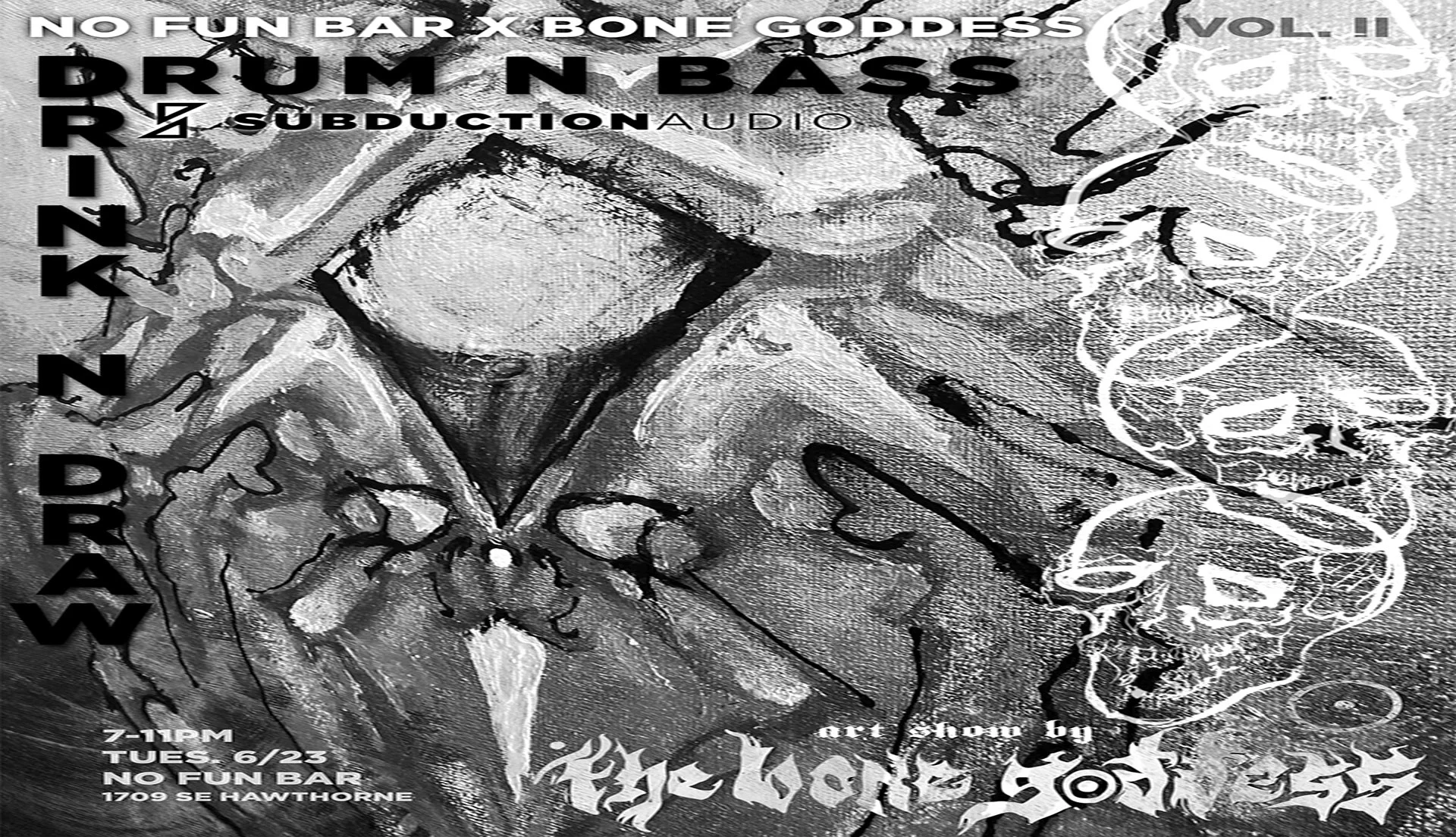 The Bone Goddess &amp; Subduction Audio: Drum n Bass DrInk n Draw