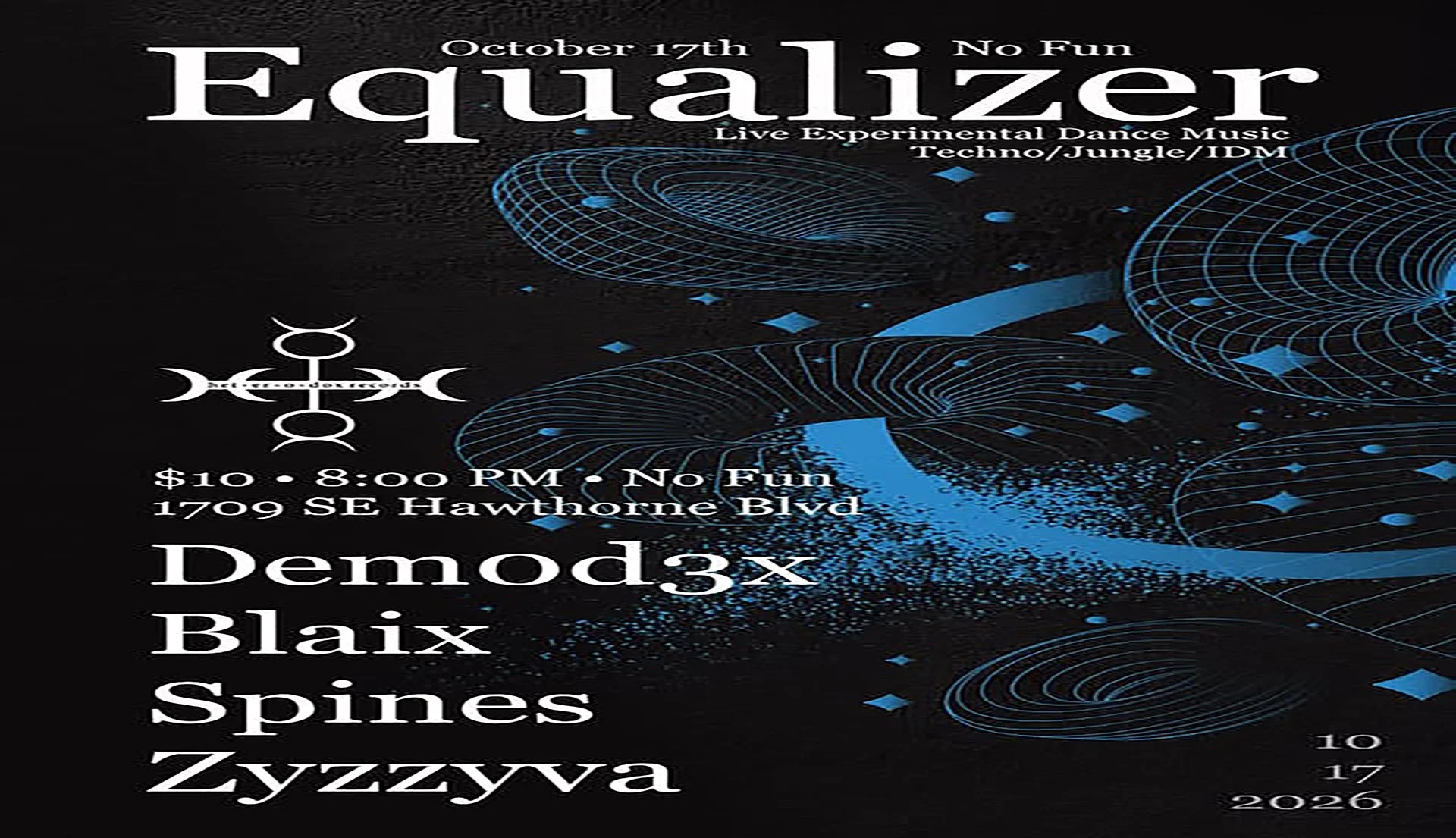EQUALIZER: Demod3x • Blaix • Spines • Zyzzyva