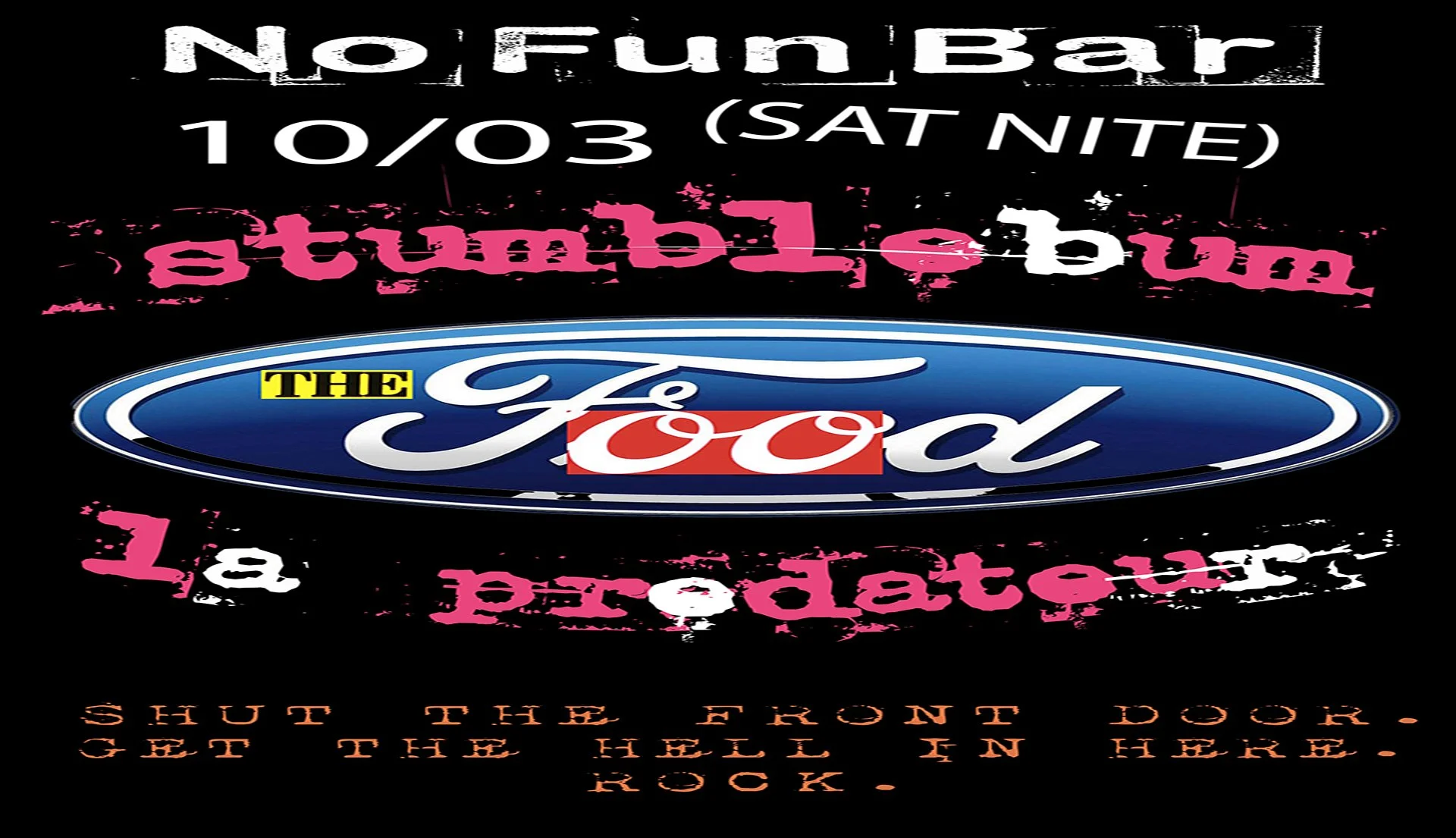 The Food • Stumblebum • La Predateur