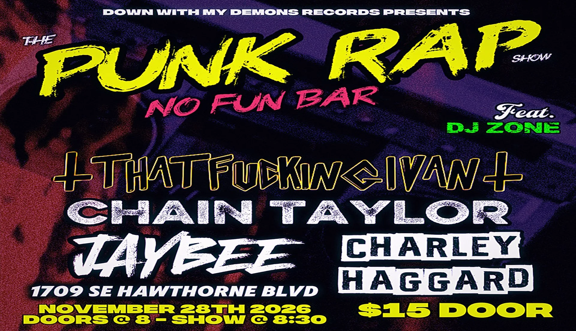 That Fucking Ivan • Chain Taylor • Jaybee • Charley Haggard