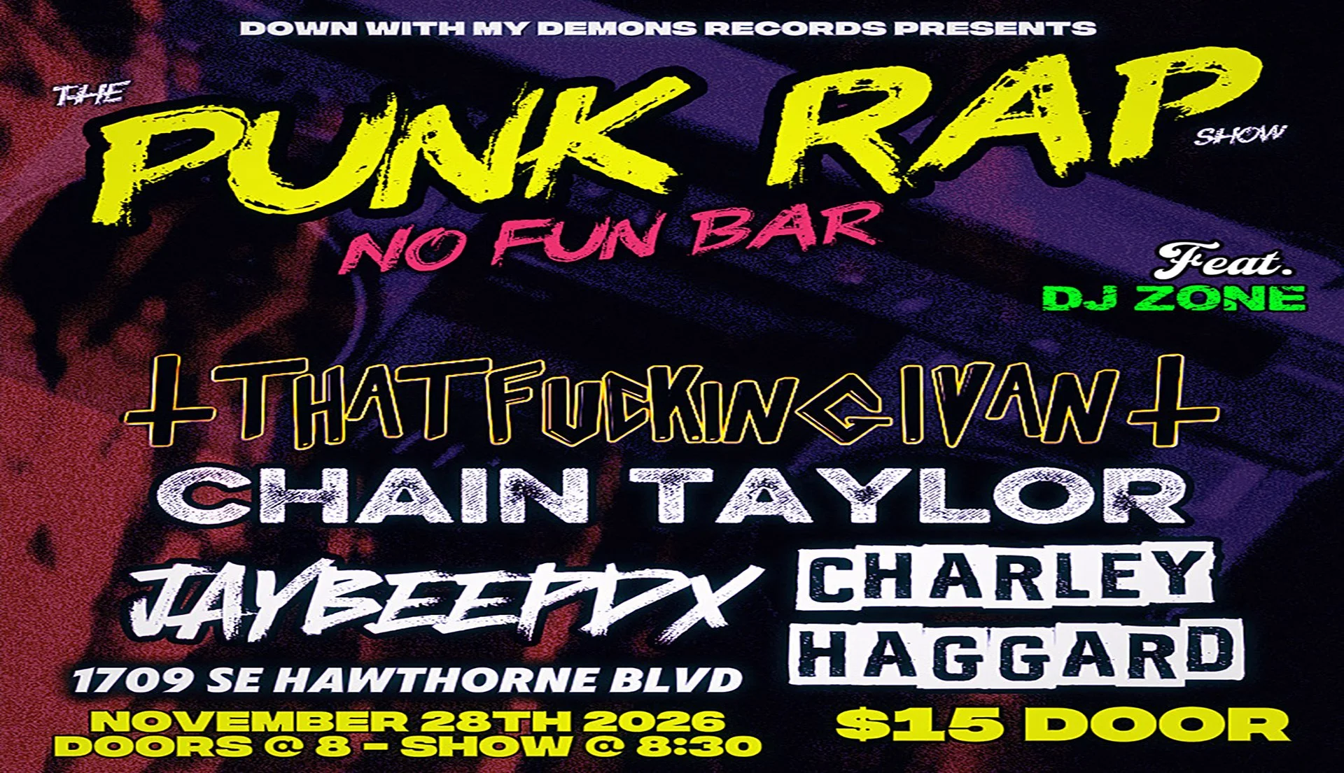 That Fucking Ivan • Chain Taylor • Jaybee • Charley Haggard