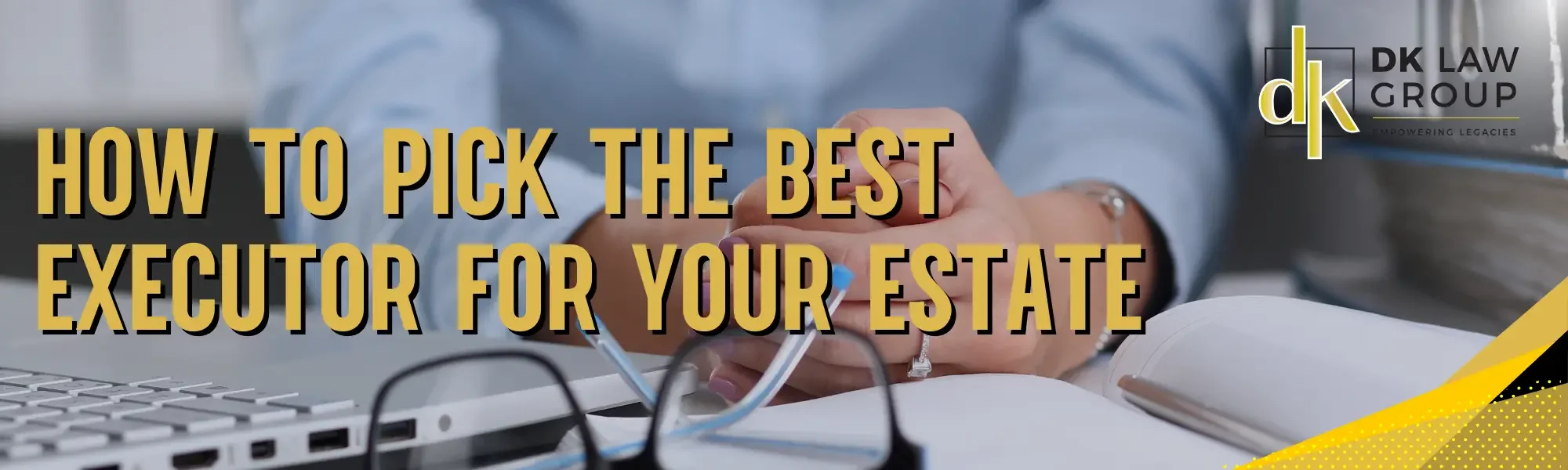 Banner image for a Maryland estate planning guide on how to pick the best executor for your estate