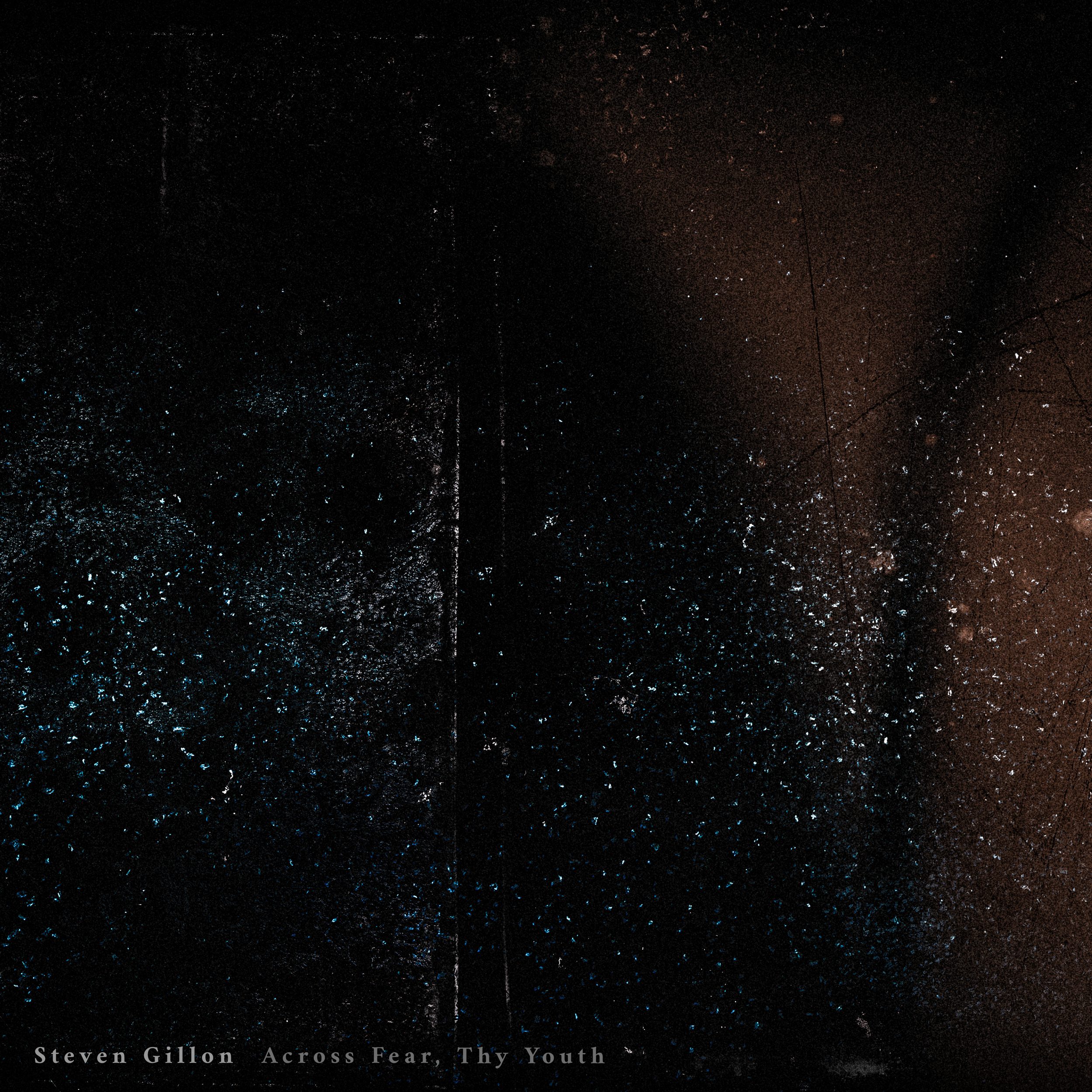 Night sky full of stars over a dark silhouette of trees with the text 'Steven Gillon Across Fear, Thy Youth' at the bottom of the image.