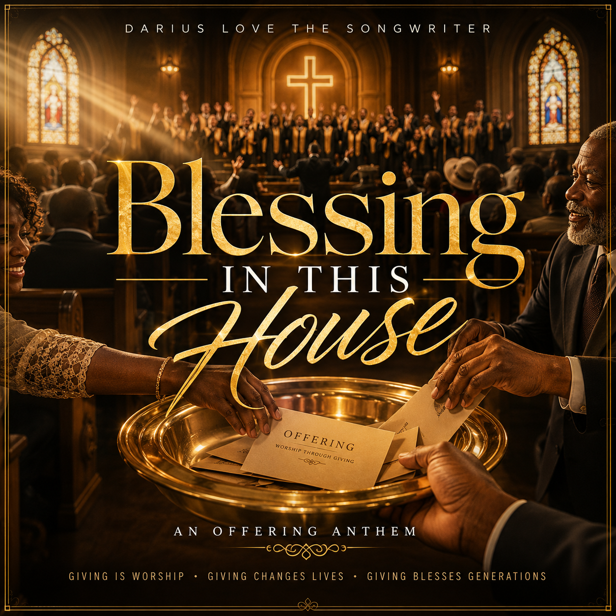 A church service with a choir on stage, stained glass windows, and a cross in the background. People are seated in pews, and two individuals in the foreground are exchanging offerings in a gold bowl. The overlay text reads, 'Blessing in This House,' and mentions giving and worship.