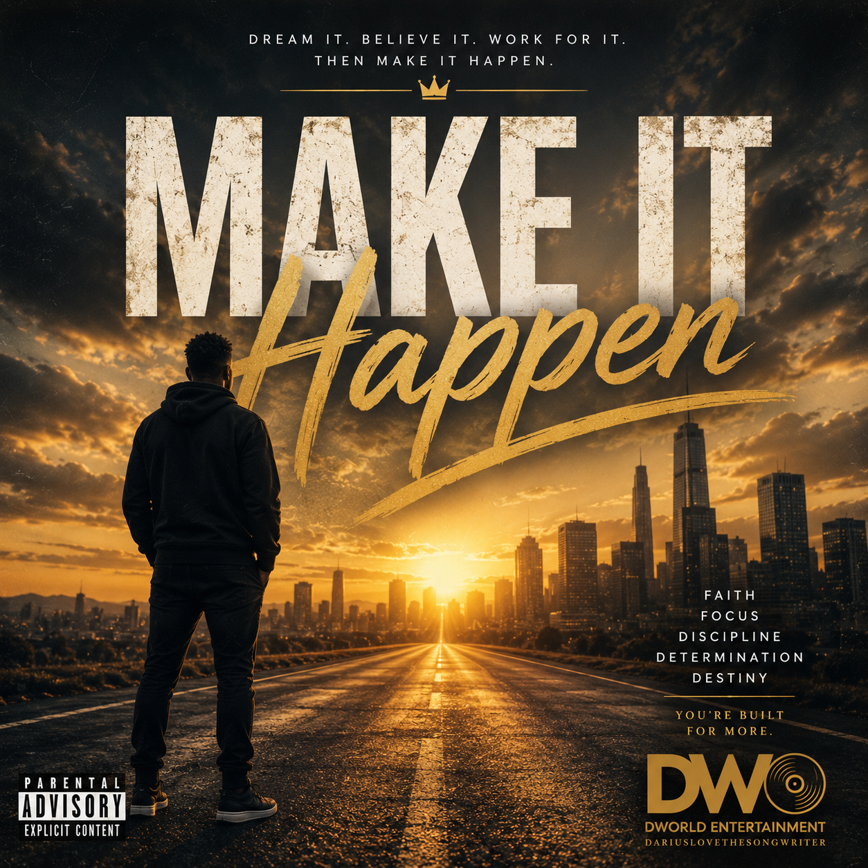 A man dressed in black standing on an empty road at sunset, facing a city skyline with tall buildings, with the sky filled with clouds and warm light. The overlay text reads 'Make It Happen' with motivational words and a logo at the bottom right.