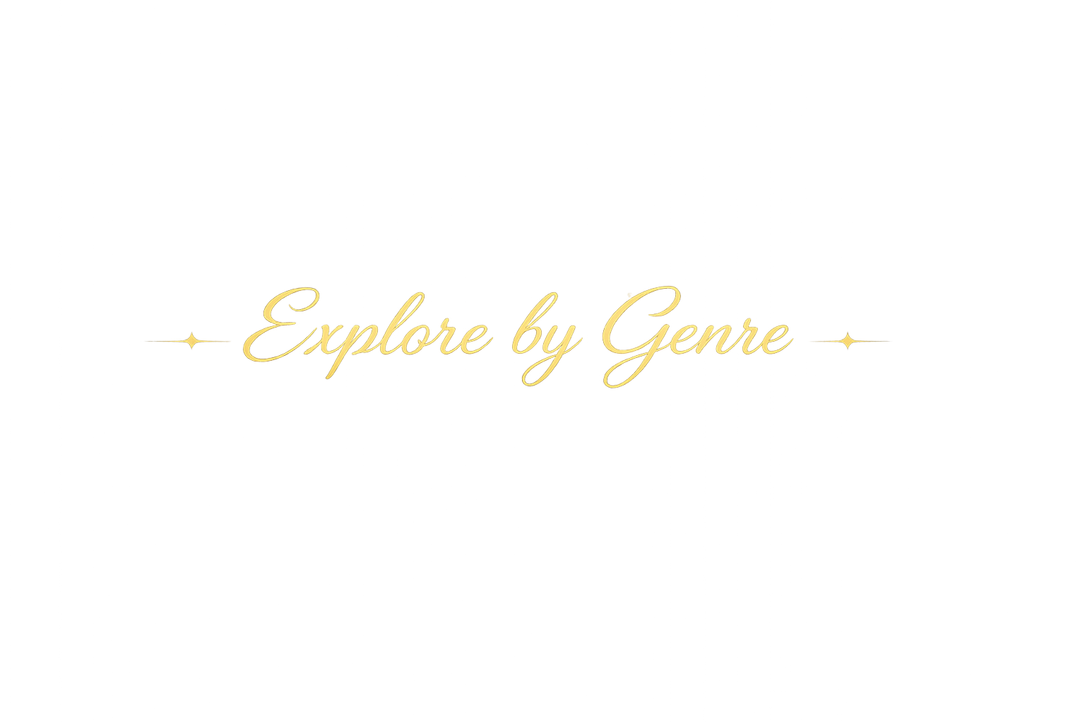 Text that reads 'Explore by Genre' in gold cursive font on a black background with decorative lines on either side