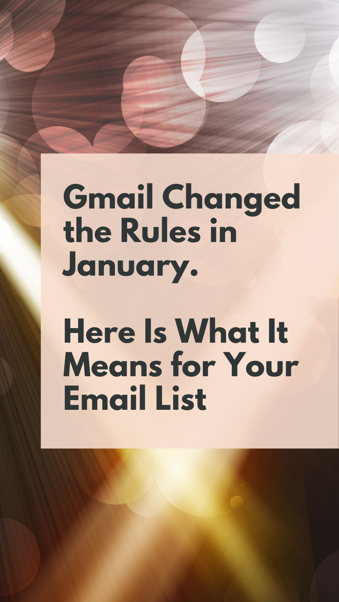 Gmail Changed the Rules in January. Here Is What It Means for Your Email List
