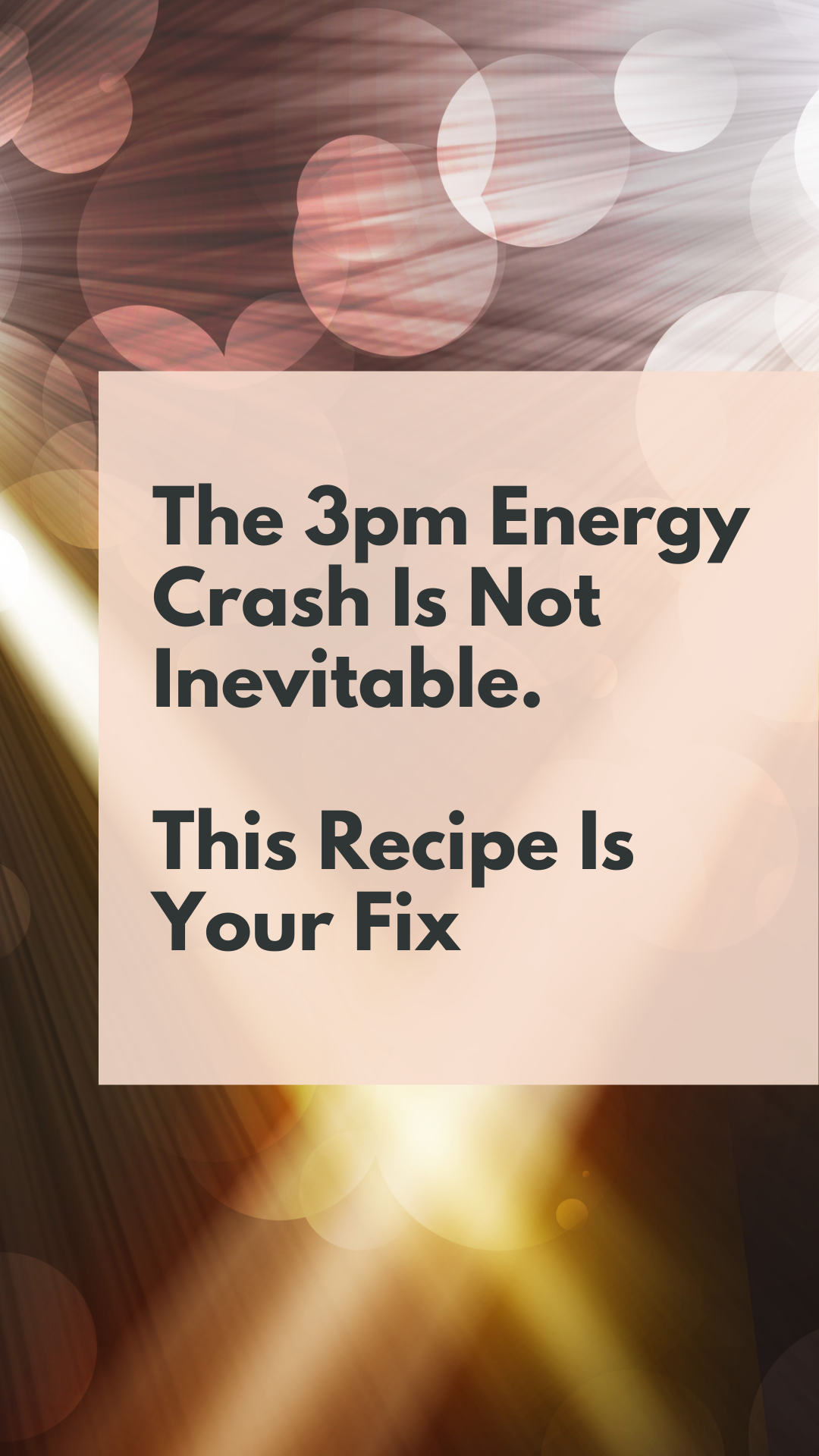 The 3pm Energy Crash Is Not Inevitable. This Recipe Is Your Fix