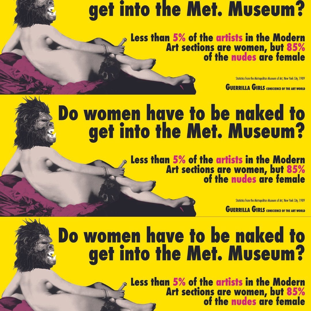 The Guerrilla Girls have been fighting for women's rights and against discrimination against people and nature for almost forty years. 💪

Their weapon of choice is a billboard, carefully designed and positioned to raise the right questions. However,