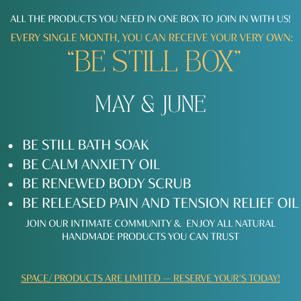 Be Still Sample Box May & June