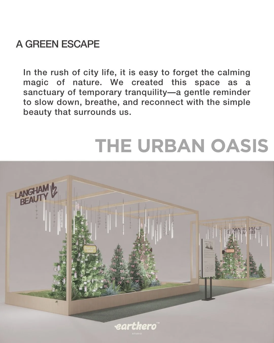 &ldquo;The Urban Oasis&rdquo; Christmas installation for Langham Beauty store 2024

In 2024, we created &ldquo;The Urban Oasis,&rdquo; a Christmas installation for Langham Beauty. This peaceful green retreat, nestled inside the bustling mall, was des