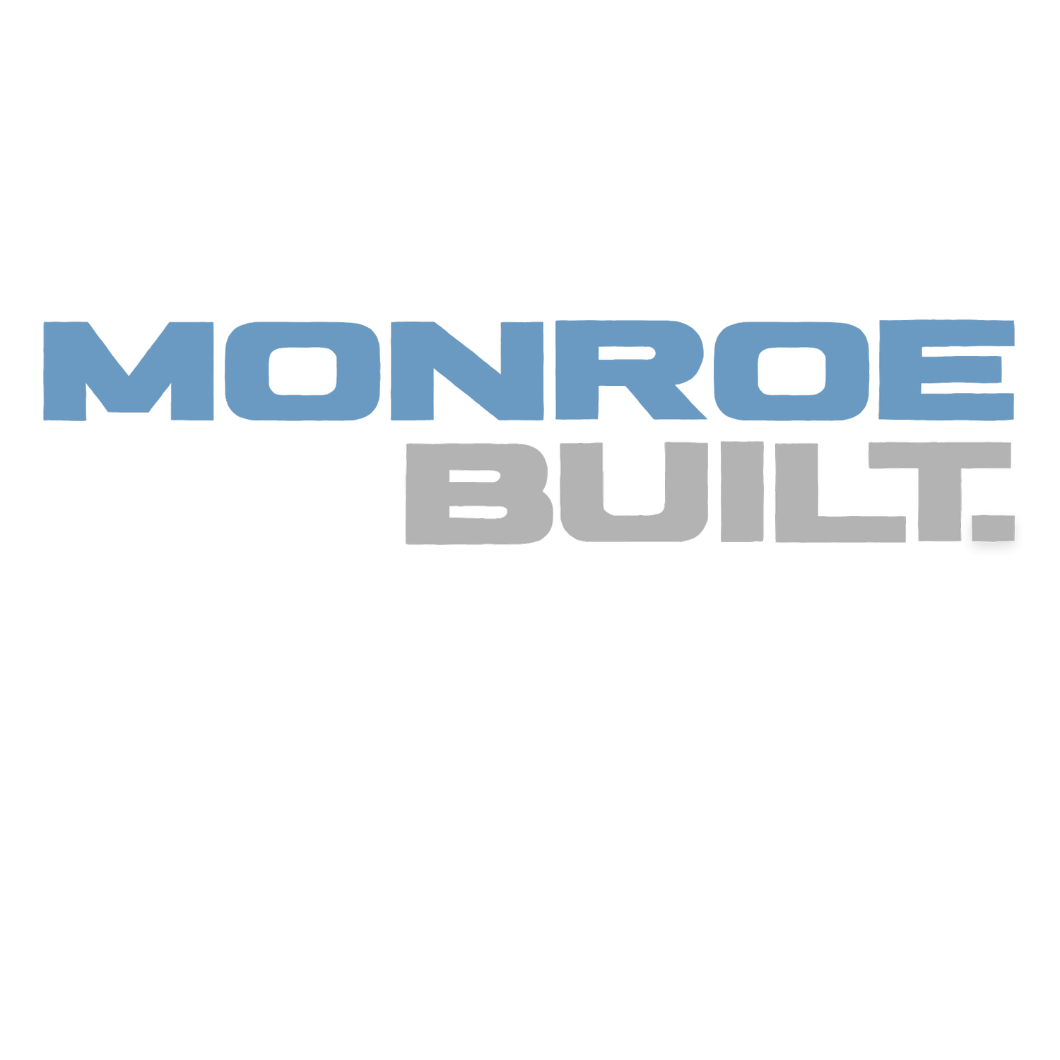 MONROE BUILT